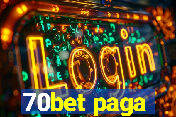 70bet paga